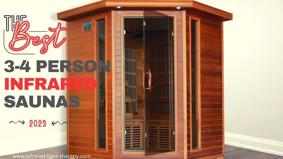 best 3-4 person infrared saunas